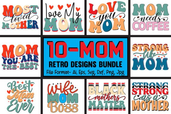 Download 10_Mother’s Day Retro Designs Bundle. - Mother Collection