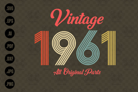 Download Vintage 1961, All Original Parts Svg - 1961 Collection
