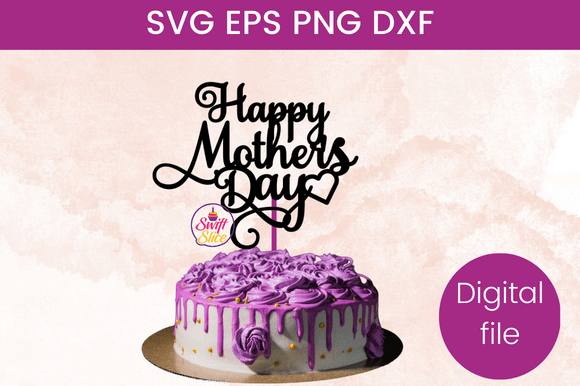 Download Happy Mother's Day Cake Topper Svg - Cake topper svg Collection
