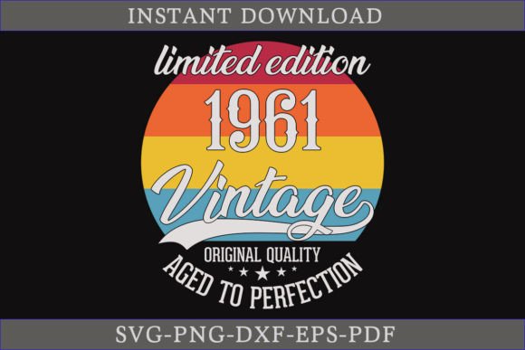 Download Vintage 1961 Aged to Perfection SVG File - 1961 Collection