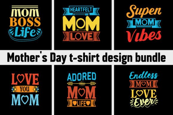 Download Mother's Day T-shirt Design Bundle - Mother Collection