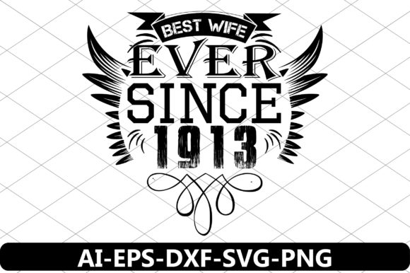 Download Best Wife Ever Since 1913 - Premium Resources