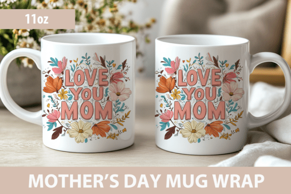 Download Mothers Day Mug, Love You Mom - Mother Collection
