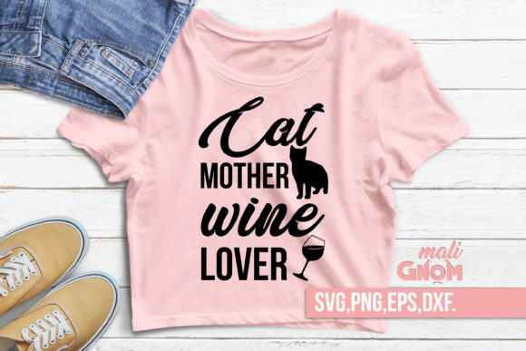 Download Cat Mother Wine Lover Svg, WINE SVG - Mother Collection