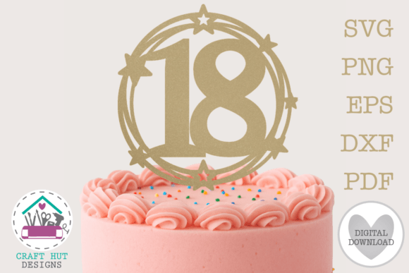 Download 18th Birthday Cake Topper SVG Number 18 - Cake topper svg Collection